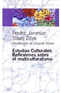 Papel ESTUDIOS CULTURALES REFLEXIONES SOBRE EL MULTICULTURALISMO (ESPACIOS DEL SABER 74006)