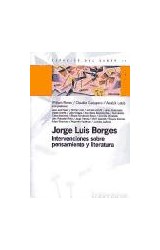 Papel JORGE LUIS BORGES INTERVENCIONES SOBRE PENSAMIENTO Y LITERATURA (ESPACIOS DEL SABER 74015)