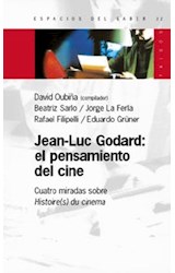 Papel JEAN LUC GODARD EL PENSAMIENTO DEL CINE CUATRO MIRADAS (ESPACIOS DEL SABER 74032)