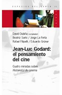 Papel JEAN LUC GODARD EL PENSAMIENTO DEL CINE (ESPACIOS DEL SABER 74032)