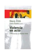 Papel VIOLENCIA EN ACTO CONFERENCIAS EN BUENOS AIRES (ESPACIOS DEL SABER 74042)