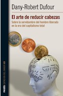 Papel ARTE DE REDUCIR CABEZAS (ESPACIOS DEL SABER 74069)