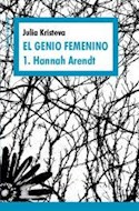 Papel GENIO FEMENINO 1 HANNAH ARENDT (ESPACIOS DEL SABER)