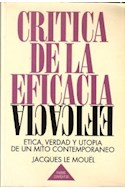 Papel CRITICA DE LA EFICACIA ETICA VERDAD Y UTOPIA DE UN MITO CONTEMPORANEO (CONTEXTOS 52001)