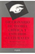 Papel DICCIONARIO DE TEORIA CRITICA Y ESTUDIOS CULTURALES (LEXICON 43028)