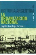 Papel ARGENTINA LA ORGANIZACION NACIONAL (HISTORIA ARGENTINA 40004)