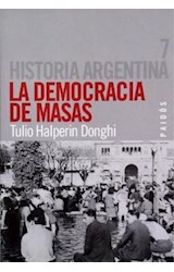 Papel DEMOCRACIA DE MASAS (HISTORIA ARGENTINA TOMO 7)