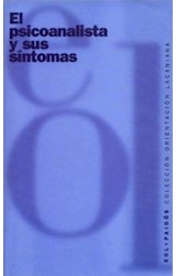 Papel PSICOANALISTA Y SUS SINTOMAS (ORIENTACION LACANIANA 73003)