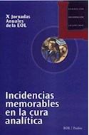Papel INCIDENCIAS MEMORABLES EN LA CURA ANALITICA (ORIENTACION LACANIANA 73011)