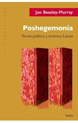 Papel POSHEGEMONIA TEORIA POLITICA Y AMERICA LATINA (LATINOAMERICANA 75011)
