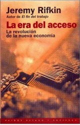 Papel ERA DEL ACCESO LA REVOLUCION DE LA NUEVA ECONOMIA (ESTADO Y SOCIEDAD 45083)