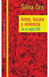 Papel AMOR LOCURA Y VIOLENCIA EN EL SIGLO XXI (BIBLIOTECA DE PSICOLOGIA PROFUNDA)