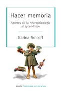 Papel HACER MEMORIA APORTES DE LA NEUROPSICOLOGIA AL APRENDIZAJE (CUESTIONES DE EDUCACION)