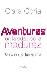 Papel AVENTURAS EN LA EDAD DE LA MADUREZ UN DESAFIO FEMENINO (CONSULTORIO)