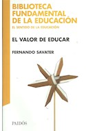 Papel VALOR DE EDUCAR (BIBLIOTECA FUNDAMENTAL DE LA EDUCACION 8060041)