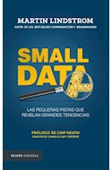 Papel SMALL DATA LAS PEQUEÑAS PISTAS QUE REVELAN GRANDES TENDENCIAS (EMPRESA)