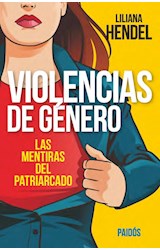 Papel VIOLENCIAS DE GENERO LAS MENTIRAS DEL PATRIARCADO (RUSTICA)
