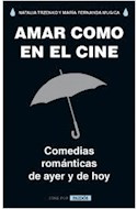 Papel AMAR COMO EN EL CINE COMEDIAS ROMANTICAS DE AYER Y DE HOY (CINE POP)