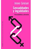 Papel SEXUALIDADES Y LEGALIDADES PSICOANALISIS Y DERECHO (BIBLIOTECA DE PSICOLOGIA PROFUNDA 320) (RUSTICA)