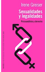 Papel SEXUALIDADES Y LEGALIDADES PSICOANALISIS Y DERECHO (BIBLIOTECA DE PSICOLOGIA PROFUNDA 320) (RUSTICA)