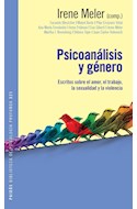Papel PSICOANALISIS Y GENERO ESCRITOS SOBRE EL AMOR EL TRABAJO LA SEXUALIDAD Y LA VIOLENCIA (10321)