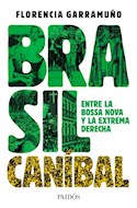 Papel BRASIL CANIBAL ENTRE LA BOSSA NOVA Y LA EXTREMA DERECHA