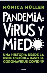 Papel PANDEMIA VIRUS Y MIEDO UNA HISTORIA DESDE LA GRIPE ESPAÑOLA HASTA EL CORONAVIRUS COVID 19