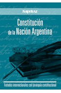 Papel CONSTITUCION DE LA NACION ARGENTINA [TRATADOS INTERNACIONALES CON JERARQUIA CONSTITUCIONAL]