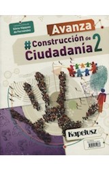 Papel CONSTRUCCION DE CIUDADANIA 2 KAPELUSZ AVANZA (2 NES CABA / 2-3 ESB NACION / 2 ESB BS.AS.)(NOV. 2018)