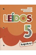 Papel LEIDOS 5 KAPELUSZ (LECTURA - REFLEXION SOBRE EL LENGUAJE - PRODUCCION ESCRITA) (NOVEDAD 2018)
