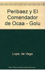 Papel PERIBAÑEZ Y EL COMENDADOR DE OCAÑA (COLECCION GOLU 20490)