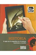 Papel HISTORIA EL SIGLO XIX LA ARGENTINA EN EL CONTEXTO AMERICANO Y MUNDIAL KAPELUSZ CONTEXTOS DIGITALES