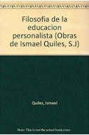 Papel FILOSOFIA DE LA EDUCACION PERSONALISTA (OBRAS DE ISMAEL QUILES S.J. TOMO 5)