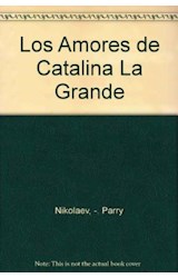 Papel AMORES DE CATALINA LA GRANDE (BIOGRAFIA E HISTORIA)