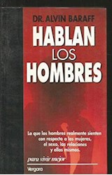 Papel HABLAN LOS HOMBRES LO QUE LOS HOMBRES REALMENTE SIENTEN CON RESPECTO A LAS MUJERES EL SEXO LAS...