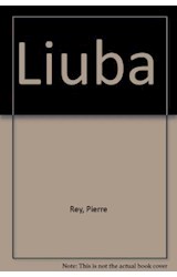 Papel LIUBA UNA HISTORIA DE AMOR Y VENGANZA EN EL VIOLENTO MOSCU POSTCOMUNISTA (NOVELA UNIVERSAL)