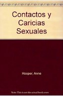 Papel CONTACTOS Y CARICIAS SEXUALES GUIA DEL AMANTE HACIA EL SEXO ATRAVES DE LA SENSUALIDAD (CARTONE)