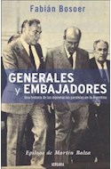 Papel GENERALES Y EMBAJADORES UNA HISTORIA DE LAS DIPLOMACIAS PARALELAS EN ARGENTINA