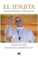 Papel JESUITA LA HISTORIA DE FRANCISCO EL PAPA ARGENTINO (RUSTICA)