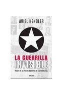 Papel GUERRILLA INVISIBLE HISTORIA DE LAS FUERZAS ARGENTINAS DE LIBERACION (FAL) (RUSTICA)