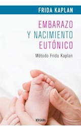 Papel EMBARAZO Y NACIMIENTO EUTONICO METODO FRIDA KAPLAN