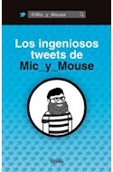 Papel INGENIOSOS TWEETS DE MIC Y MOUSE (HUMOR & CIA)