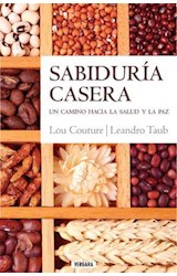 Papel SABIDURIA CASERA UN CAMINO HACIA LA SALUD Y LA PAZ  (RUSTICO)