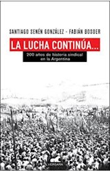Papel LUCHA CONTINUA 200 AÑOS DE HISTORIA SINDICAL EN LA ARGENTINA (RUSTICO)