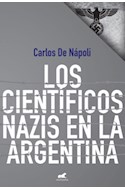 Papel CIENTIFICOS NAZIS EN LA ARGENTINA (RUSTICO)