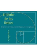 Papel PODER DE LOS LIMITES PROPORCIONES ARMONICAS EN LA NATURALEZA EL ARTE Y LA ARQUITECTURA (ILUSTRADO) (