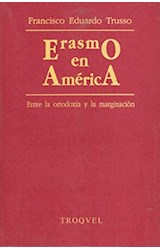 Papel ERASMO EN AMERICA ENTRE LA ORTODOXIA Y LA MARGINACION