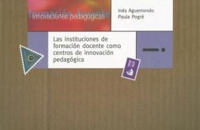 Papel INSTITUCIONES DE FORMACION DOCENTE COMO CENTROS DE INNOVACION PEDAGOGICA