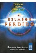 Papel ESLABON PERDIDO TECNICAS DE LOS ISHAYAS