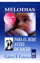 Papel MELODIAS PARA EL BEBE ANTES DE NACER (INCLUYE CD)